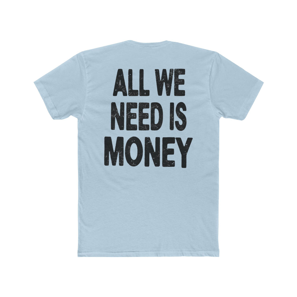 Money Vibe Tee — 8-Ball Graphic & "All We Need Is Money" Slogan T-Shirt