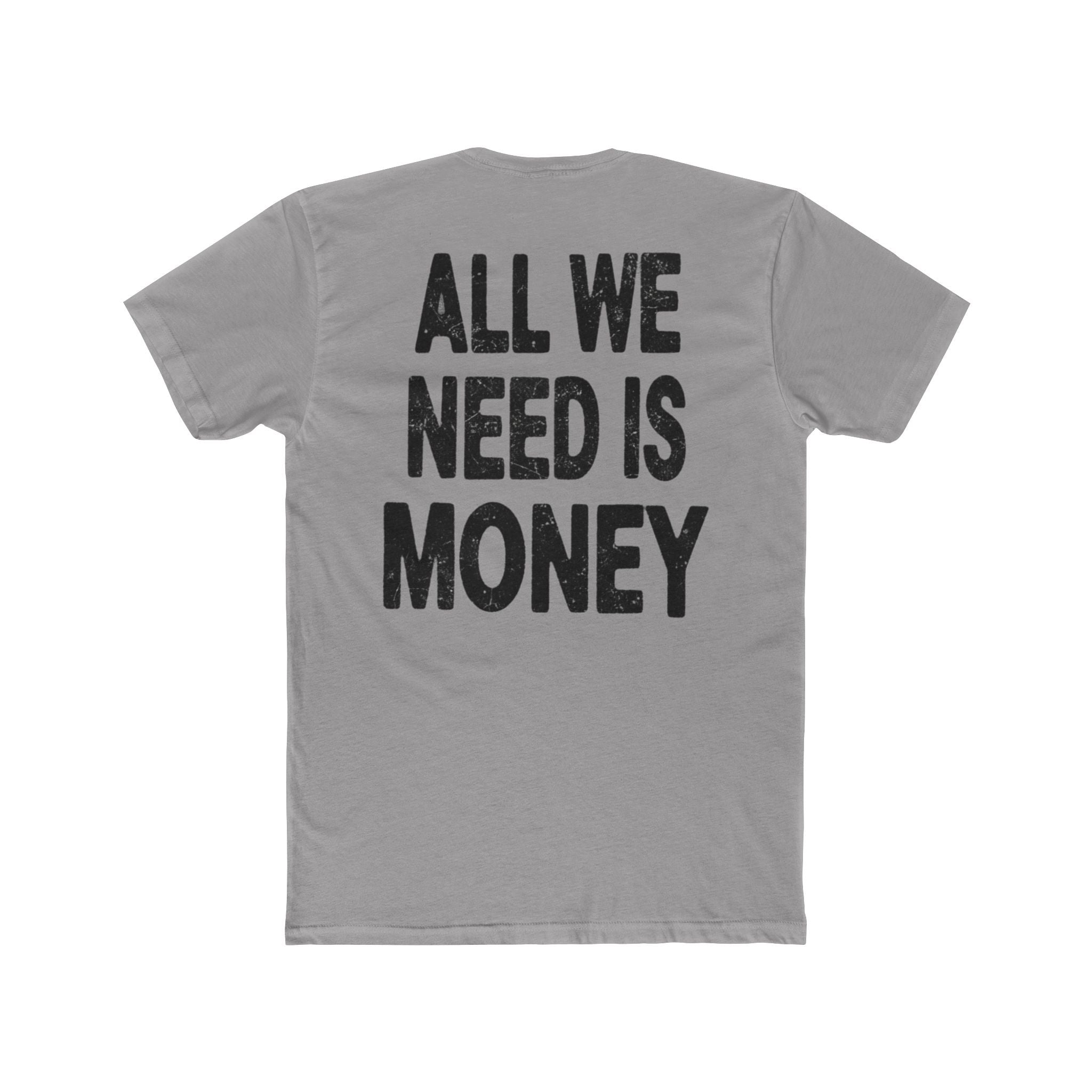 Money Vibe Tee — 8-Ball Graphic & "All We Need Is Money" Slogan T-Shirt